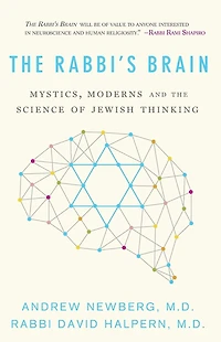 the Rabbi's Brain: Mystics, Moderns and Science of Jewish Thinking