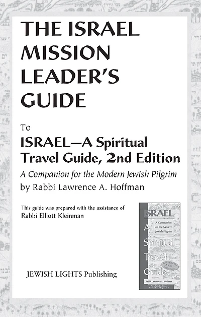 Israel Mission Leader's Guide: to Israel-A Spiritual Travel Guide, 2nd Edition