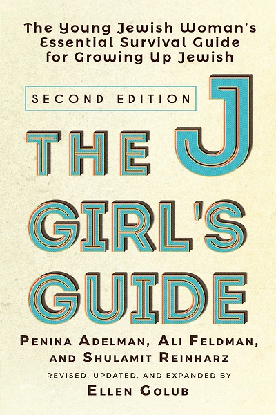 The JGirl's Guide: Young Jewish Woman's Essential Survival Guide for Growing Up
