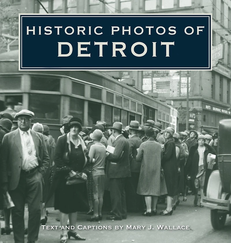 Historic Photos of Detroit