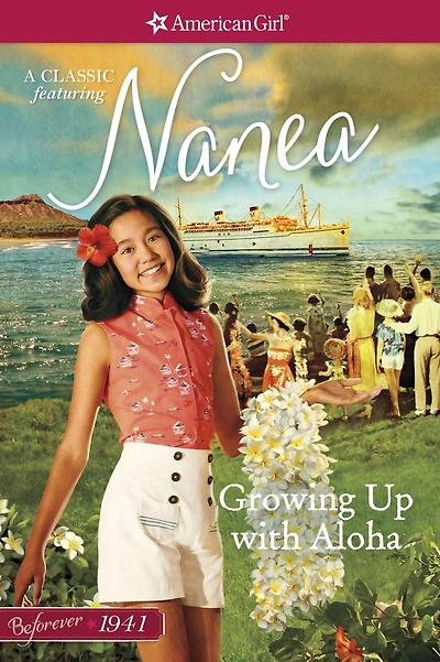 Growing Up with Aloha (American Girl Beforever Series: Nanea #1)