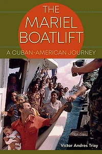 The Mariel Boatlift: A Cuban-American Journey
