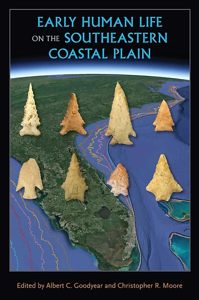 Early Human Life on the Southeastern Coastal Plain