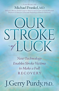 Our Stroke of Luck: New Technology Enables Victims to Make a Full Recovery