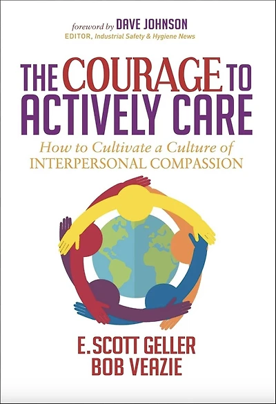 The Courage to Actively Care: Cultivating a Culture of Interpersonal Compassion