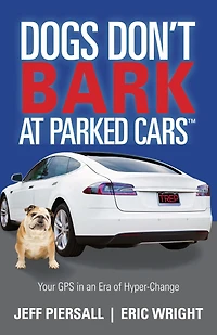 Dogs Don't Bark at Parked Cars: Your GPS an Era of Hyper-Change