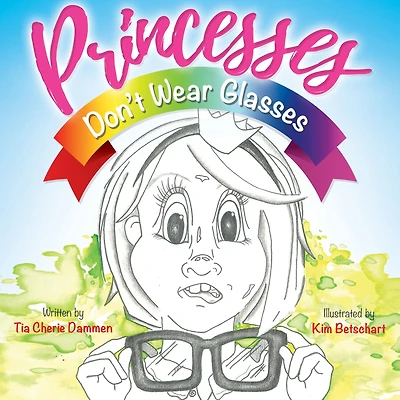 Princesses Don't Wear Glasses
