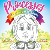 Princesses Don't Wear Glasses