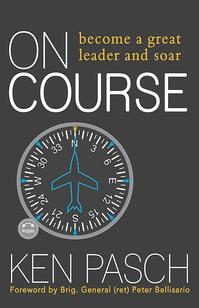 On Course: Become a Great Leader and Soar