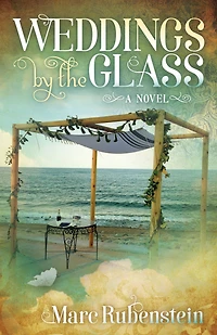 Weddings by the Glass: A Novel