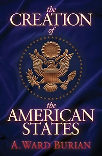 the Creation of American States