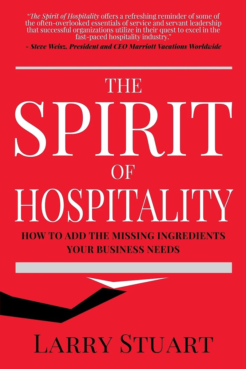 the Spirit of Hospitality: How to Add Missing Ingredients Your Business Needs