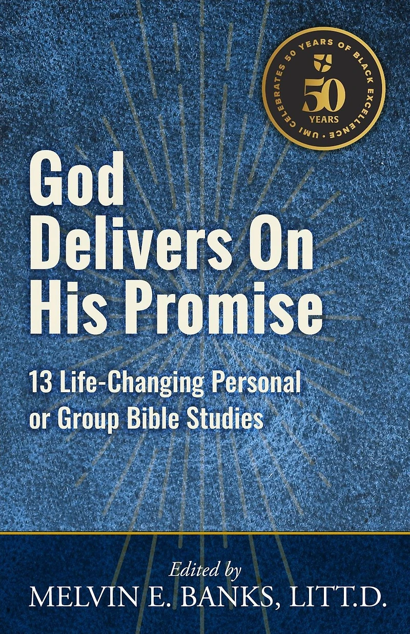 God Delivers on His Promise: 13 Life-Changing Personal or Group Bible Studies