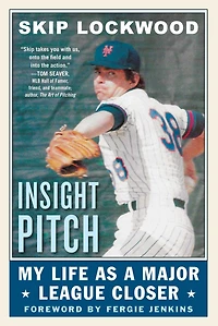 Insight Pitch: My Life as a Major League Closer