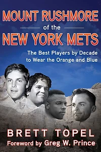 Mount Rushmore of the New York Mets: Best Players by Decade to Wear Orange and Blue