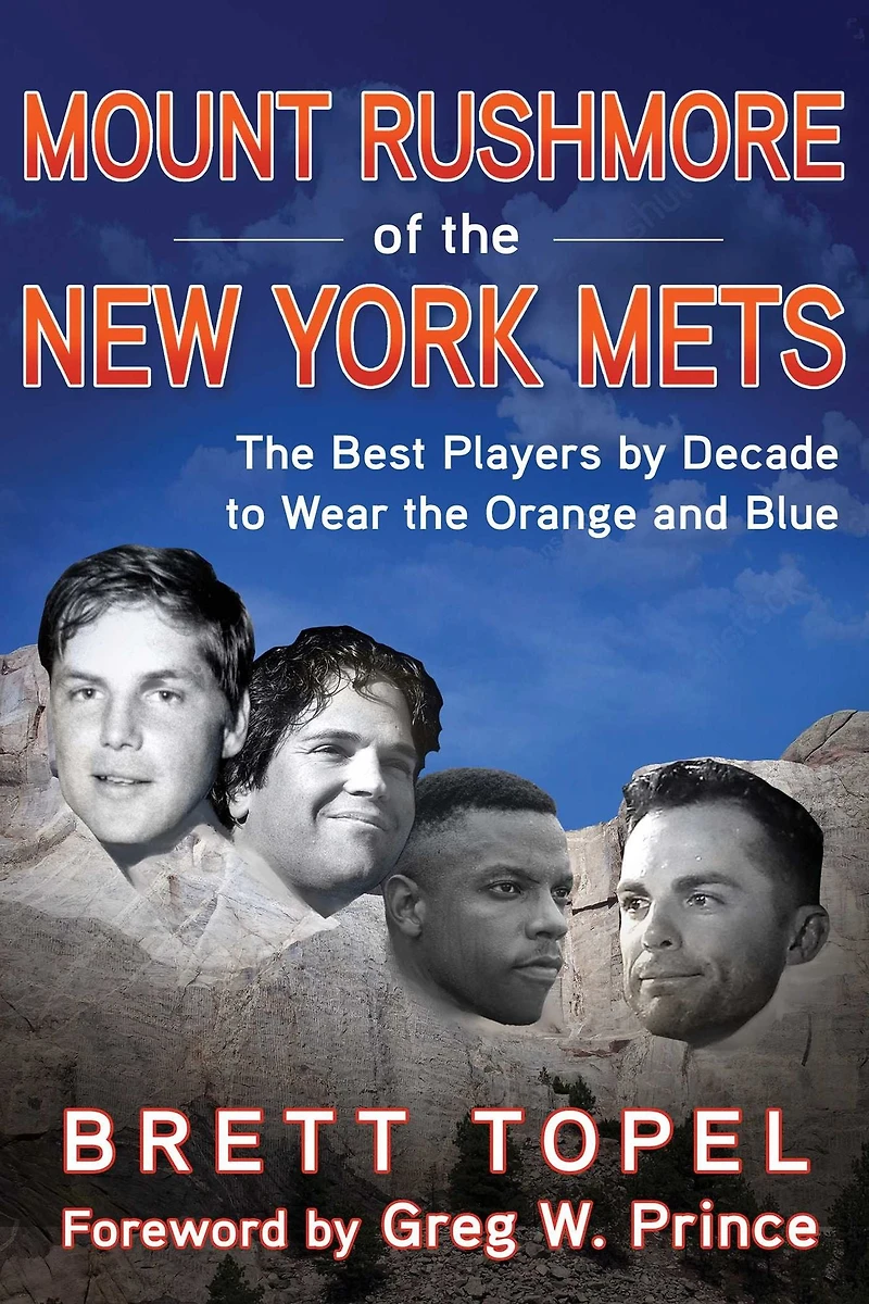 Mount Rushmore of the New York Mets: Best Players by Decade to Wear Orange and Blue