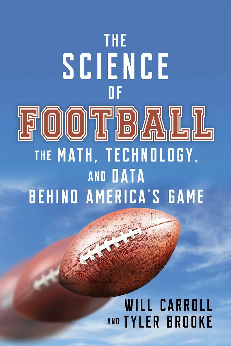The Science of Football: Math, Technology, and Data Behind America's Game