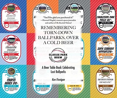 Remembering Torn-Down Ballparks, Over A Cold Beer: Beer Table Book Celebrating Lost Ballparks
