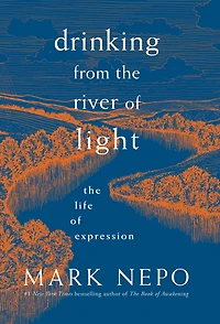 Drinking from The River of Light: Life Expression