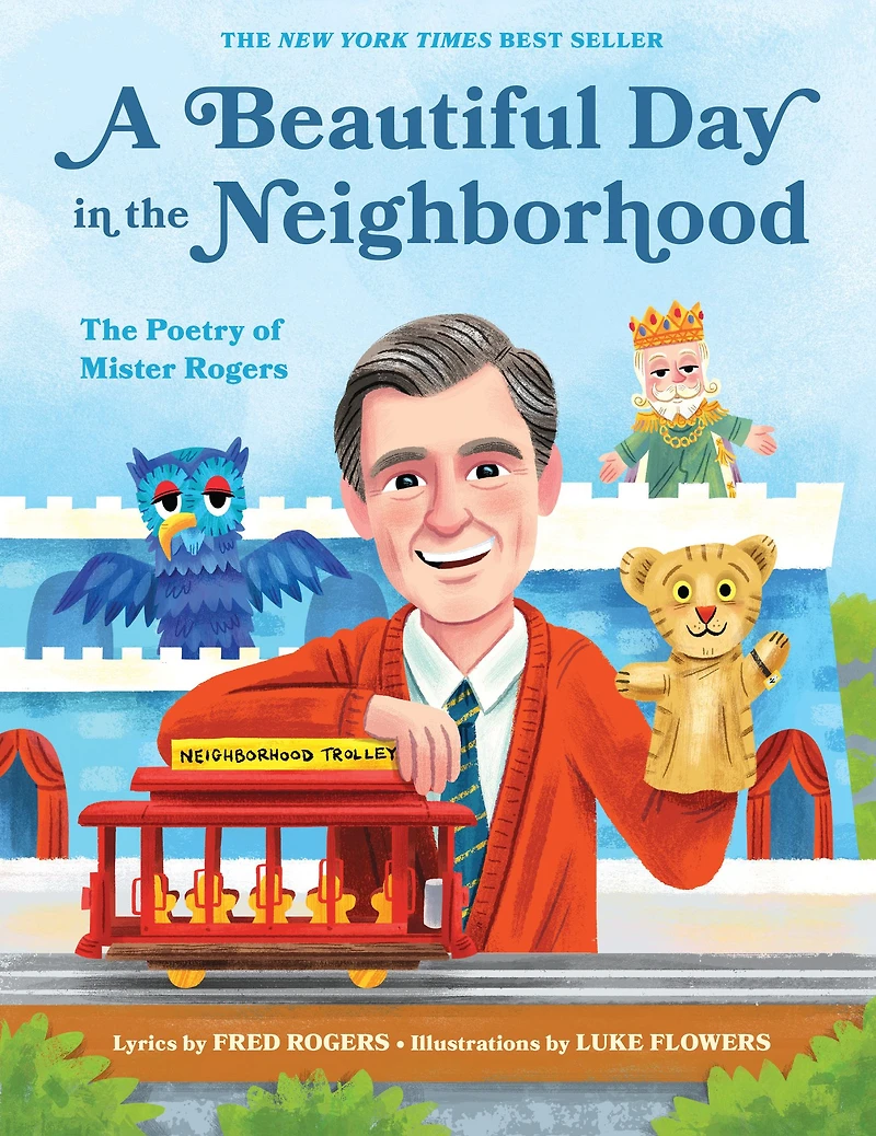 A Beautiful Day The Neighborhood: Poetry of Mister Rogers
