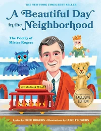 A Beautiful Day The Neighborhood: Poetry of Mister Rogers