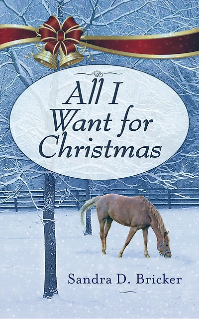 All I Want for Christmas: A Novella