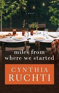 Miles from Where We Started: A Novel