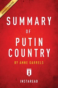 Summary of Putin Country: by Anne Garrels Includes Analysis