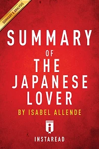 Summary of The Japanese Lover: by Isabel Allende Includes Analysis