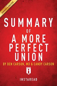 Summary of A More Perfect Union: by Ben Carson, MD & Candy Carson Includes Analysis