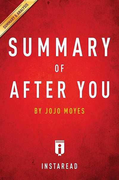 Summary of After You: by Jojo Moyes Includes Analysis