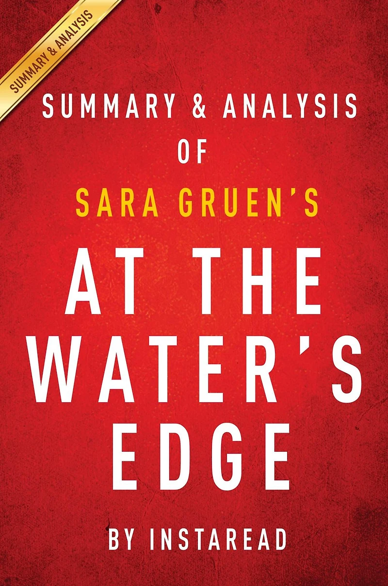 Summary of At the Water's Edge: by Sara Gruen Summary & Analysis