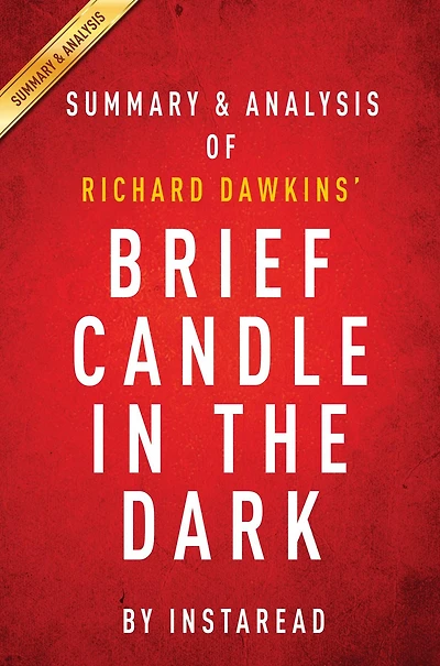 Summary of Brief Candle in the Dark: by Richard Dawkins Summary & Analysis