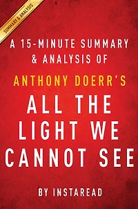 Summary of All the Light We Cannot See: by Anthony Doerr Summary & Analysis