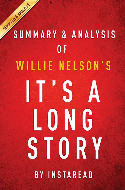 Summary of It's a Long Story: by Willie Nelson Includes Analysis