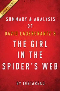 Summary of The Girl in the Spider's Web: by David Lagercrantz Includes Analysis