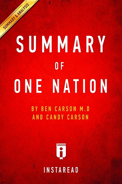 Summary of One Nation: by Ben Carson M.D and Candy Carson Includes Analysis