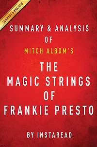 Summary of The Magic Strings of Frankie Presto: by Mitch Albom Includes Analysis