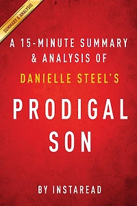 Summary of Prodigal Son: by Danielle Steel Includes Analysis