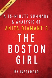 Summary of The Boston Girl: by Anita Diamant Includes Analysis