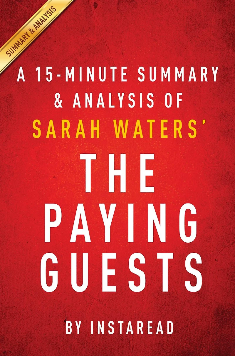 Summary of The Paying Guests: by Sarah Waters Includes Analysis