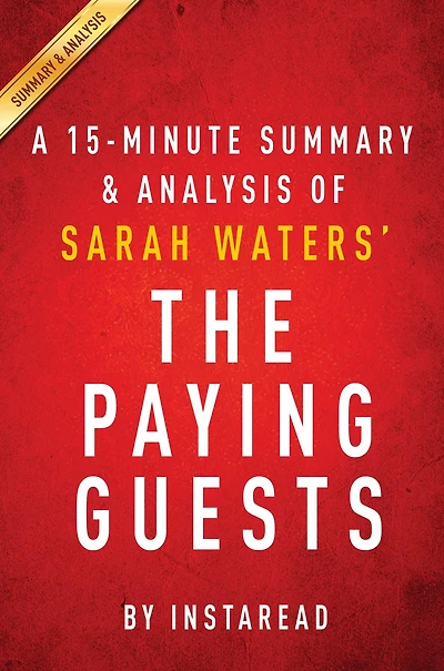 Summary of The Paying Guests: by Sarah Waters Includes Analysis
