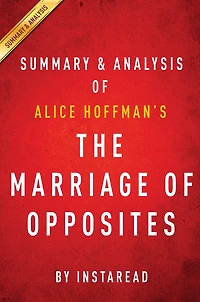 Summary of The Marriage of Opposites: by Alice Hoffman Includes Analysis