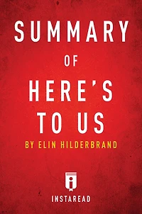 Summary of Here's to Us: by Elin Hilderbrand Includes Analysis