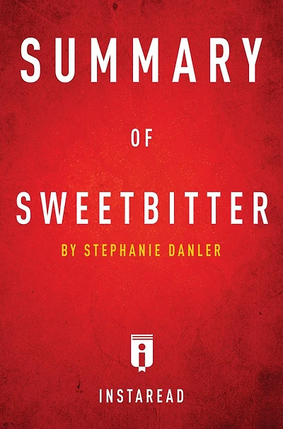 Summary of Sweetbitter: by Stephanie Danler Includes Analysis