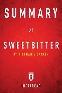 Summary of Sweetbitter: by Stephanie Danler Includes Analysis