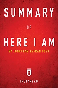 Summary of Here I Am: by Jonathan Safran Foer Includes Analysis