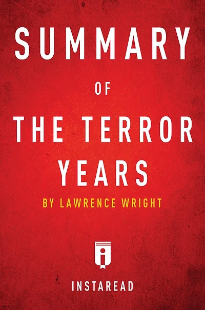 Summary of The Terror Years: by Lawrence Wright Includes Analysis