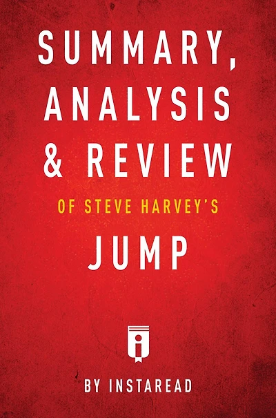 Summary, Analysis & Review of Steve Harvey's Jump by Instaread