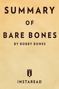 Summary of Bare Bones: by Bobby Bones Includes Analysis